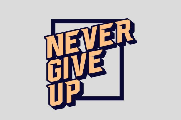 Never Give Up T-shirt Design Templates: Your Go-To for Motivational Merch